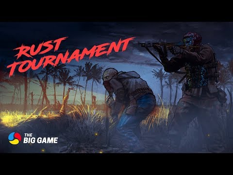 The Big Game Rust Tournament