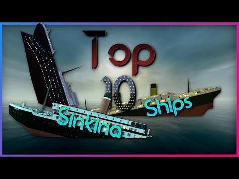 Top 10 Sinking Ships In Garry's Mod