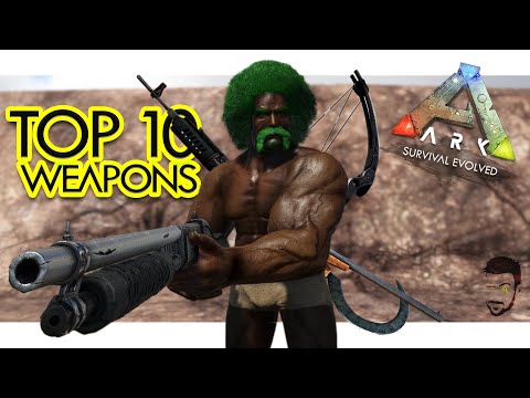 Top 10 Weapons in ARK Survival Evolved (Community Voted)