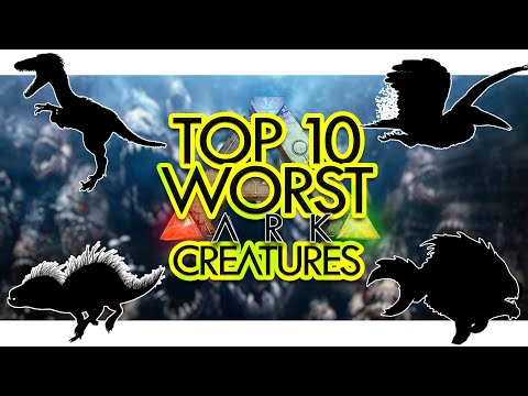 Top 10 WORST Creatures in ARK Survival Evolved (Community Voted)
