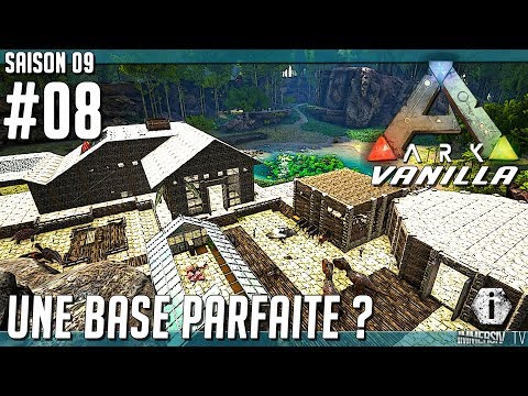 UNE BASE PRESQUE PARFAITE ? – Ark Survival Evolved Vanilla FR S09 EP08