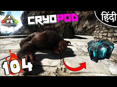 ARK Survival Evolved : "Crafting Cryopod" Ep 104 wt Akan22 • In Hindi •