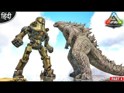 GODZILLA VS Kaiju Killer Robot 😱😱 : Ark Monster World : ARK: Survival Evolved : Part 4 [ Hindi ]