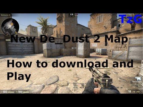 How to download new Dust 2 map on Counter strike Global Offensive (with gameplay)-CSGO