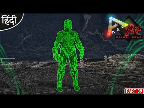 I Found Alien Technology OMG 😱😱 : Primal Fear is Back : ARK: Survival Evolved : Part 89 [ Hindi ]