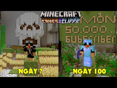 MÌNH SINH TỒN 100 NGÀY TRONG MINECRAFT 1.18 SIÊU KHÓ !