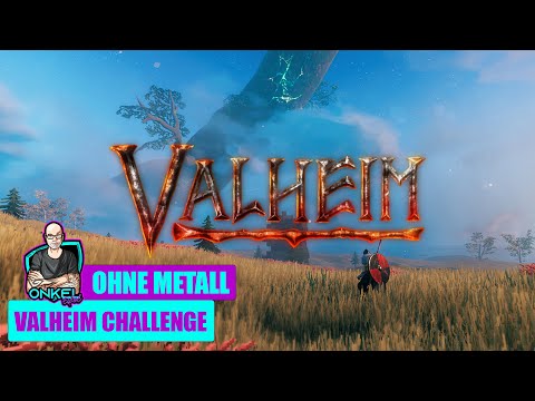 OHNE METALL – VALHEIM CHALLENGE | EPISODE 11