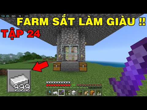 Tập 24 | SINH TỒN MINECRAFT PE 1.18 | Làm Máy Farm Sắt Đơn Giản Hiệu Quả..!!