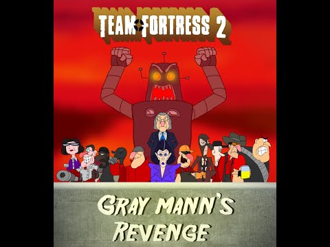 Team Fortress 2 cartoon mod — Gray Mann's revenge. Episode 2
