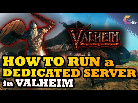 Valheim: How to Run a Dedicated Server – or how to update a Dedicated Valheim Server