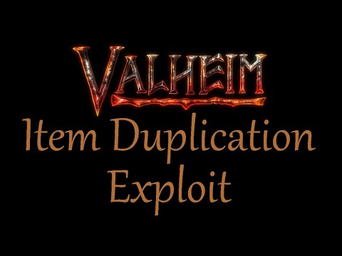 Valheim Item Duplication Exploit (infinite anything)