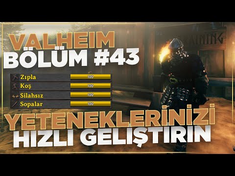 Valheim Türkçe #43 | Yeteneklerinizi Hızlı Bir Şekilde Yükseltin! | Rehber