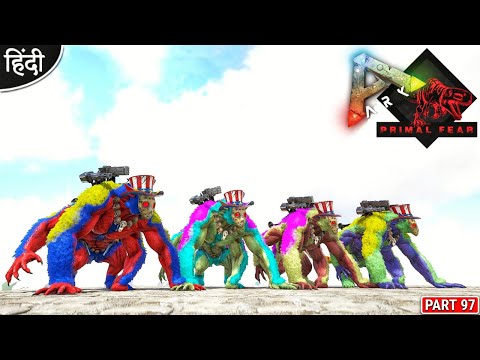 Buffoon Ferox Army Taming : Primal Fear New Season : ARK: Survival Evolved : Part 97 [ Hindi ]