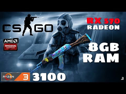 Counter-Strike: Global Offensive || Amd Ryzen 3 3100 || RX570 || 8GB RAM