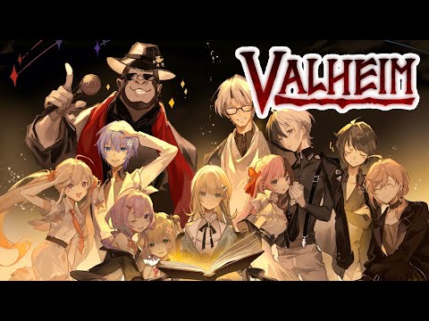 【 Valheim 】芸人旅団Valheim、ーーーー再始動【ぶいすぽっ!/橘ひなの】