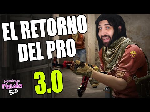 EL RETORNO DEL PRO 3.0 | CS GO | Counter Strike Global Offensive