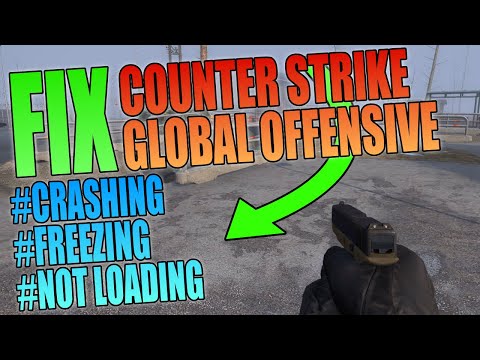 Fix Counter Strike Global Offensive Crashing & Freezing Problems On PC