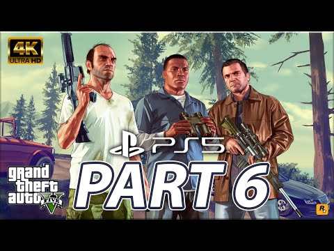 Grand Theft Auto 5 | NEXT GEN | Story Mode | Part 6 [PS5 4K60]