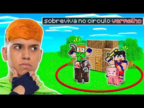 SOBREVIVA NO CÍRCULO VERMELHO NO MINECRAFT!!