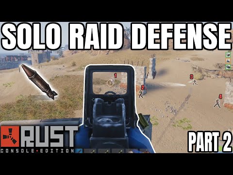 Solo Raid Defense – Rust Console Edition