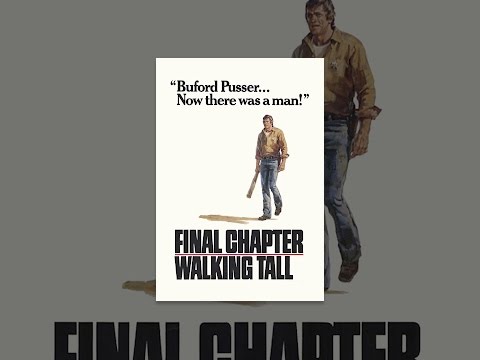 Walking Tall – The Final Chapter