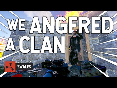 WE ANGERED A CLAN – RUST