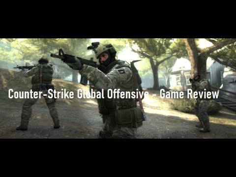 Counter-Strike Global Offensive – Game Review