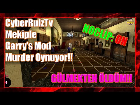 CyberRulzTv – Mekiple Garry's Mod Murder Oynuyor!! | 23.08.2021 | NOCLİP: ON | GÜLMEKTEN ÖLDÜM!!