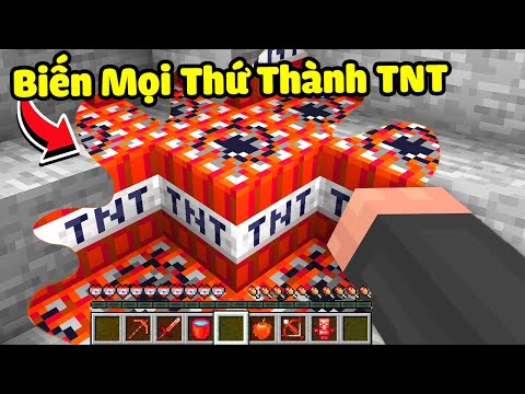 Minecraft nhưng mọi thứ Chạm Vào biến thành TNT