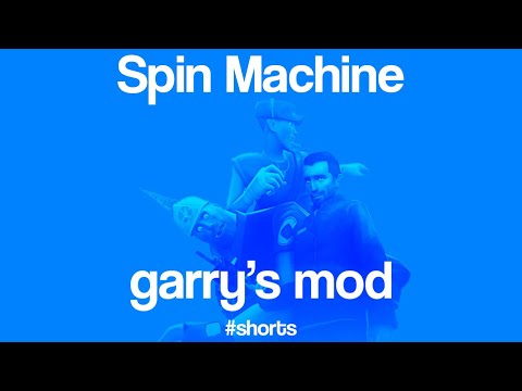 Spin Machine! | Garry's Mod #shorts