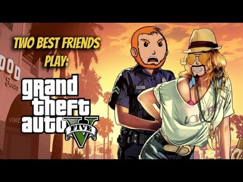 Two Best Friends Play Grand Theft Auto V (Trailer)