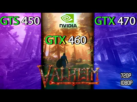 VALHEIM | GTS 450 Vs GTX 460 Vs GTX 470 || 2021 ||