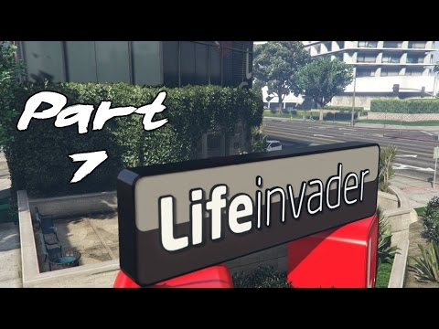 Grand Theft Auto 5 Gameplay Walkthrough Part 7 – LIFEinvader (PS4)