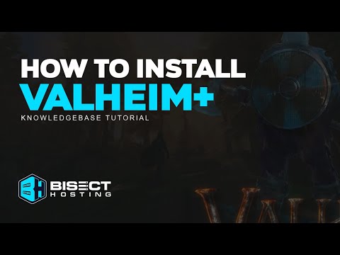 How to install the Valheim Plus mod on your Valheim dedicated server