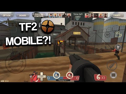I GOT TF2 MOBILE