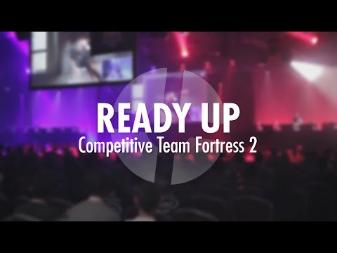 Ready Up: Competitive Team Fortress 2 [Teaser]