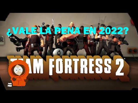 Team Fortress 2 VALE LA PENA EN 2022? – Mi historia con TF2.