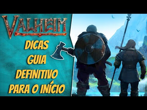VALHEIM | 20+ DICAS PARA INICIANTES/GUIA/TUTORIAL | COMO JOGAR E EVOLUIR RÁPIDO NO INÍCIO – PT BR