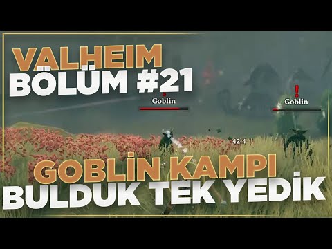 Valheim Türkçe #21 | Goblin Kampını Bastık! | Kütlekemik Keşfi /w Liqht Edit, Kai Hiwatari