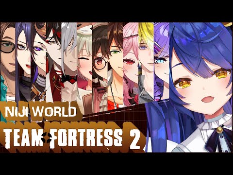 ✯*. TEAM FORTRESS 2┊ ˗ˋˏNIJI World でみんなで遊んでみる🌟ˎˊ˗ 〖 天宮こころ┊にじさんじ 〗