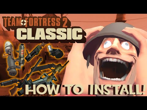 The 2022 way to install Team Fortress 2 Classic! AND How to join CUSTOM WEAPON SERVERS!