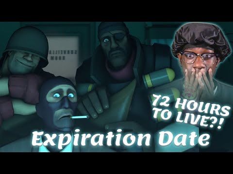 WE ONLY HAVE 72 HOURS TO LIVE?! | Team Fortress 2 – Expiration Date Reaction