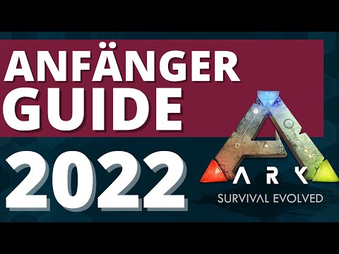 ARK Anfänger Guide 2022 | Wie funktioniert das eigentlich?