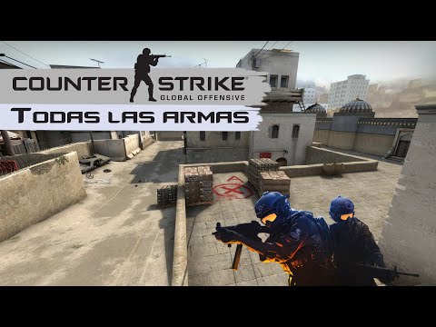 Counter-Strike: Global Offensive | Todas las armas | All weapons