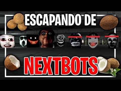 Escapando de NEXTBOTS (Y cocos XD) | Garry's Mod