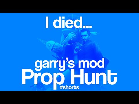 I died… | Prop Hunt | Garry's Mod #shorts