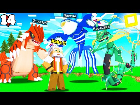 MINECRAFT PIXELMON TẬP 14 | CHÚ 9 THU PHỤC BỘ 3 TÁI TẠO LỤC ĐỊA😰RAYQUAZA GROUDON VÀ KYORGE🥳❗