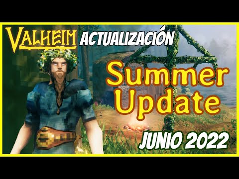 PARCHE 0.209.8 – Summer Update JUNIO 2022 | 🗡Valheim🗡 | 🔷Flip🔷