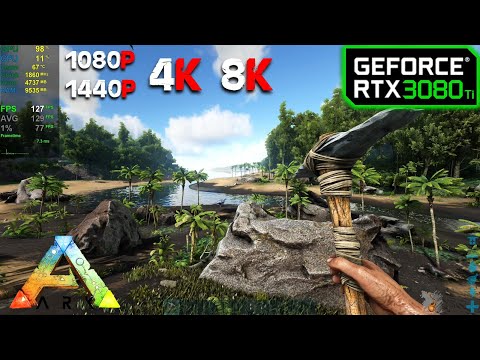 RTX 3080 Ti | ARK Survival Evolved – 1080p, 1440p, 4K and 8K