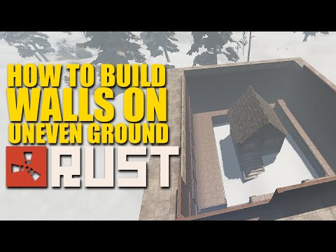 Rust For Dummies – "How To Build Walls On Uneven Ground"